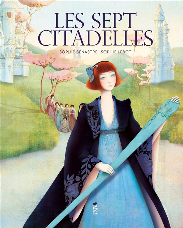 LES SEPT CITADELLES