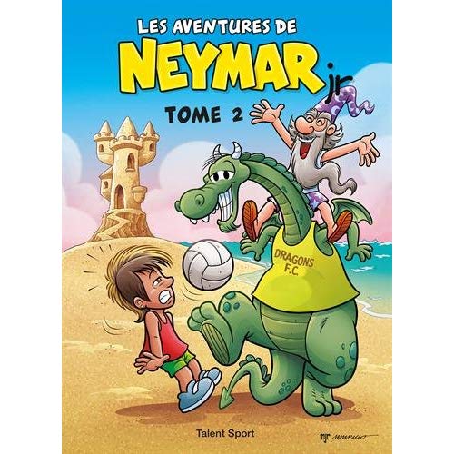 LES AVENTURES DE NEYMAR JR - TOME 2