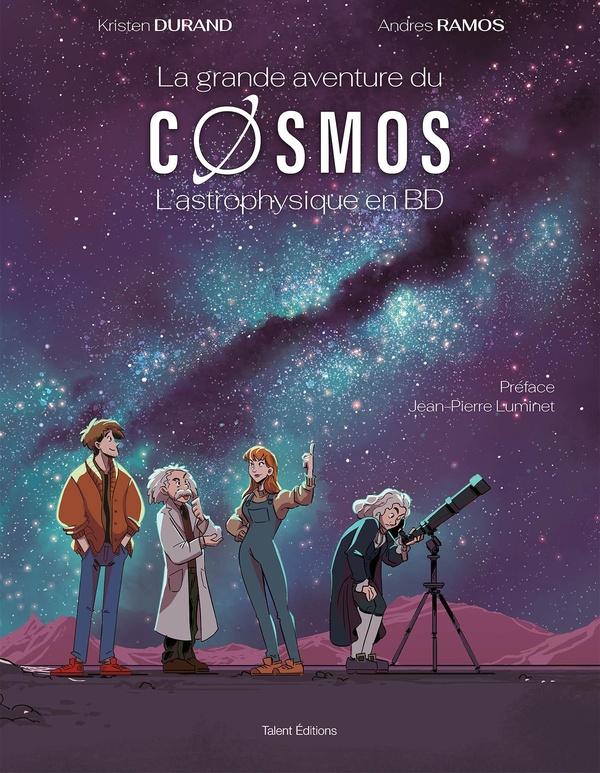 LA GRANDE AVENTURE DU COSMOS - L'ASTROPHYSIQUE EN BD