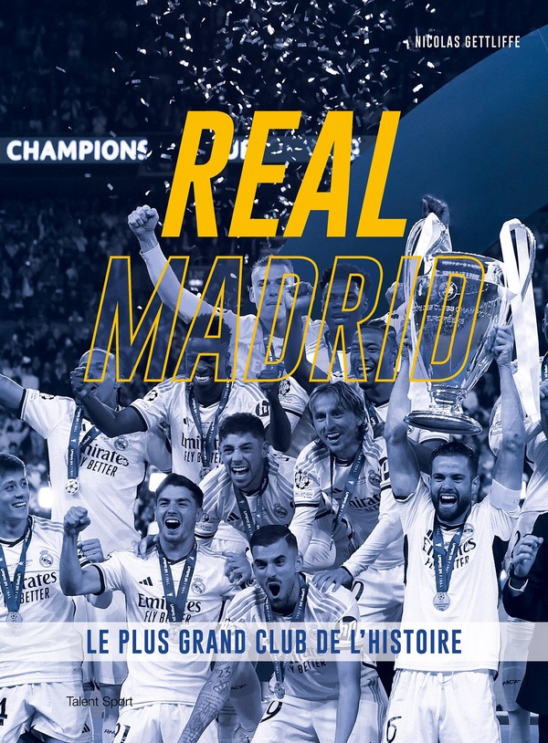 REAL MADRID - LE PLUS GRAND CLUB DE L'HISTOIRE