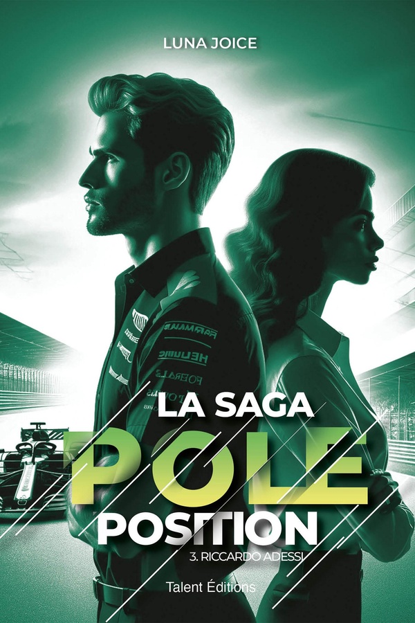 LA SAGA POLE POSITION - TOME 3 - RICCARDO ADESSI, ROMANCE BOSS/EMPLOYEE DANS LE MONDE DE LA F1