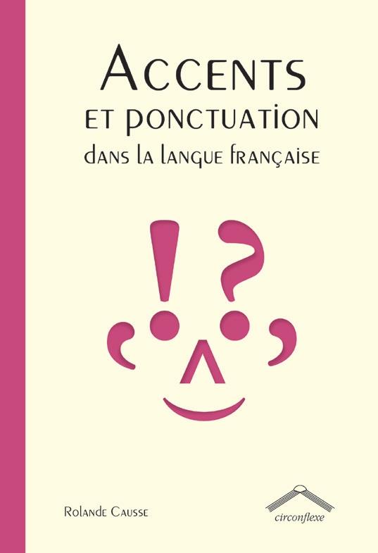 ACCENTS ET PONCTUATION DE LA LANGUE FRANCAISE