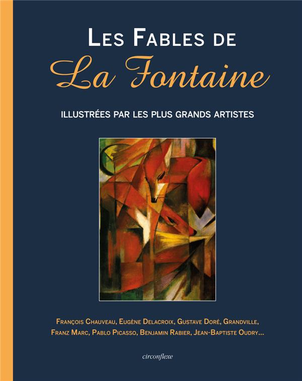 LES FABLES DE LA FONTAINE ILLUSTREES PAR LES PLUS GRAND ARTISTES