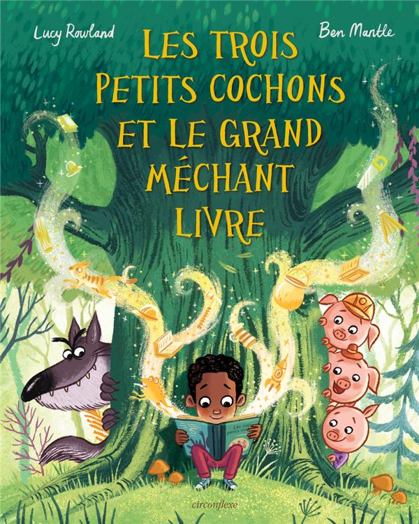 LES TROIS PETITS COCHONS ET LE GRAND MECHANT LIVRE