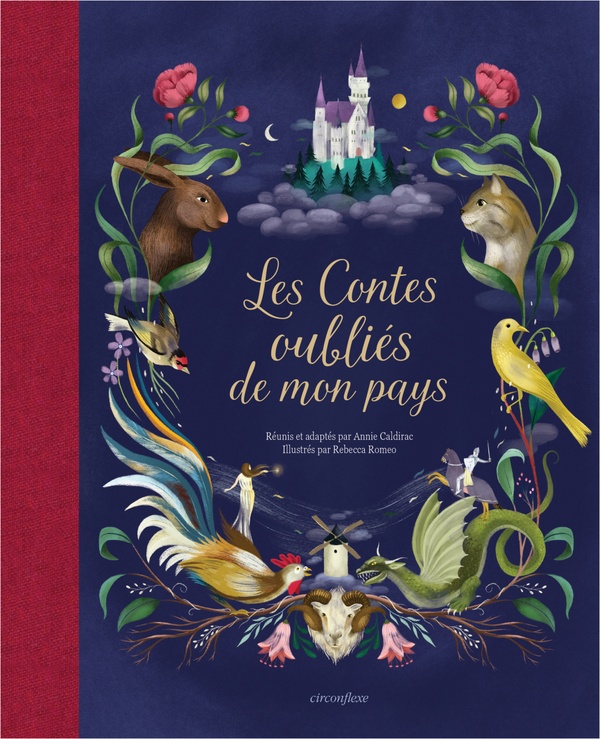 LES CONTES OUBLIES DE MON PAYS - DOUZE RECITS POPULAIRES POUR UN VOYAGE INOUBLIABLE A TRAVERS LA FRA