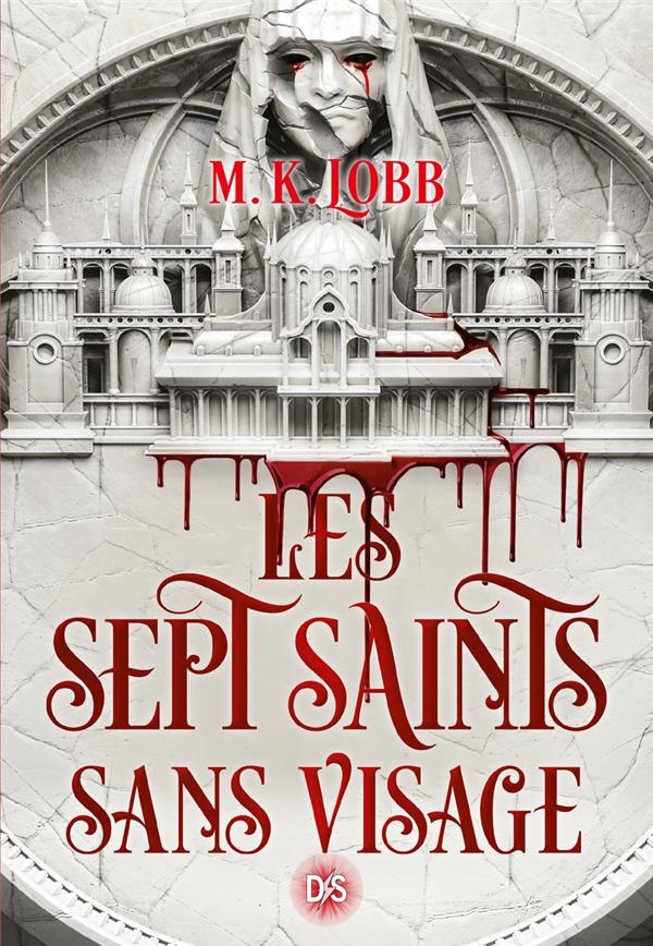 LES SEPT SAINTS SANS VISAGE (BROCHE) - TOME 01