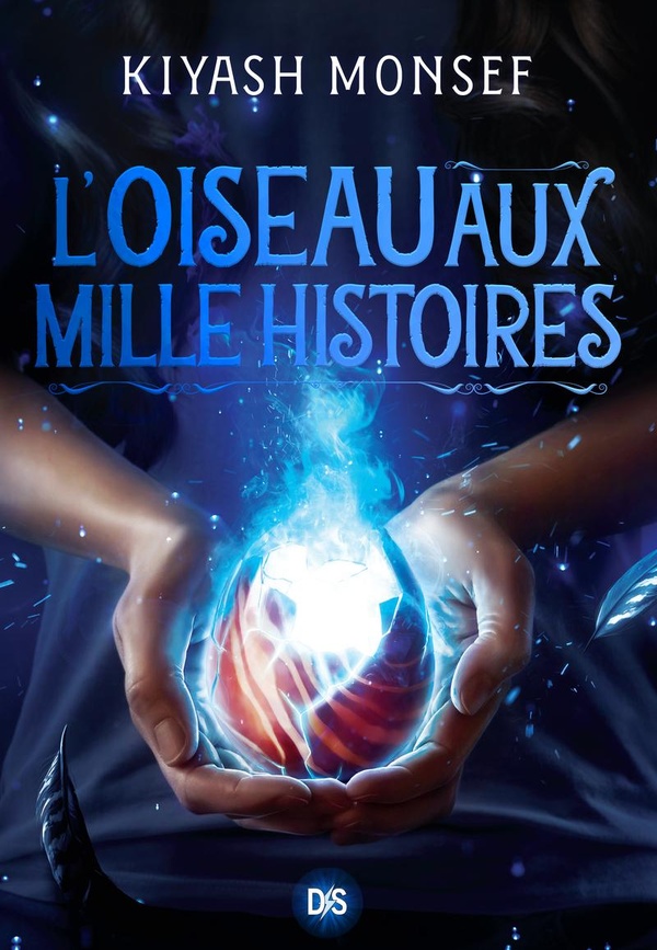 CREATURES FANTASTIQUES - TOME 02 L'OISEAU AUX MILLE HISTOIRES (BROCHE)