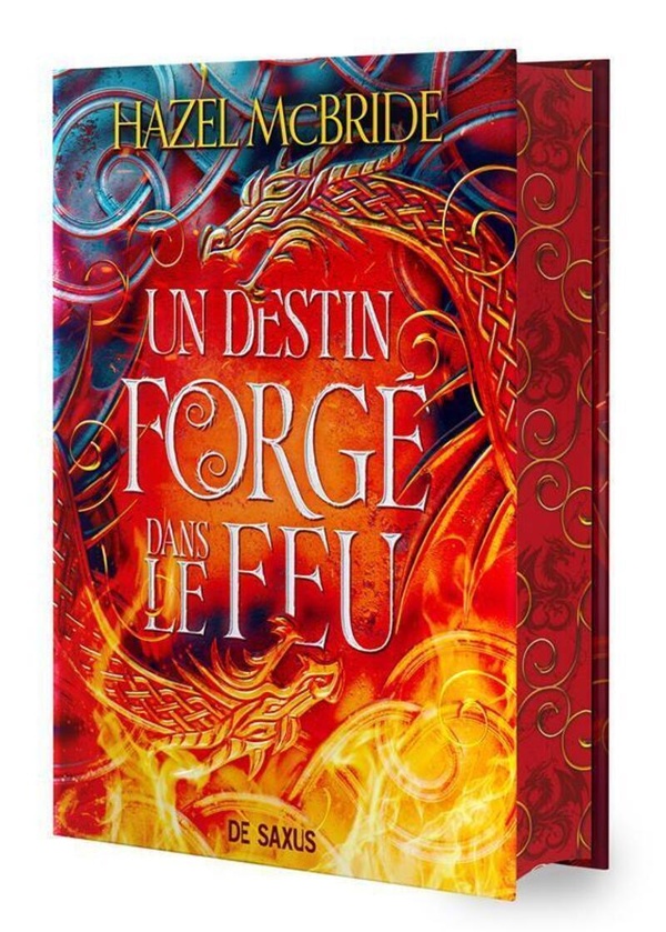 UN DESTIN FORGE DANS LE FEU - TOME 01 LES LIENS D'ERISOCIA (RELIE COLLECTOR)