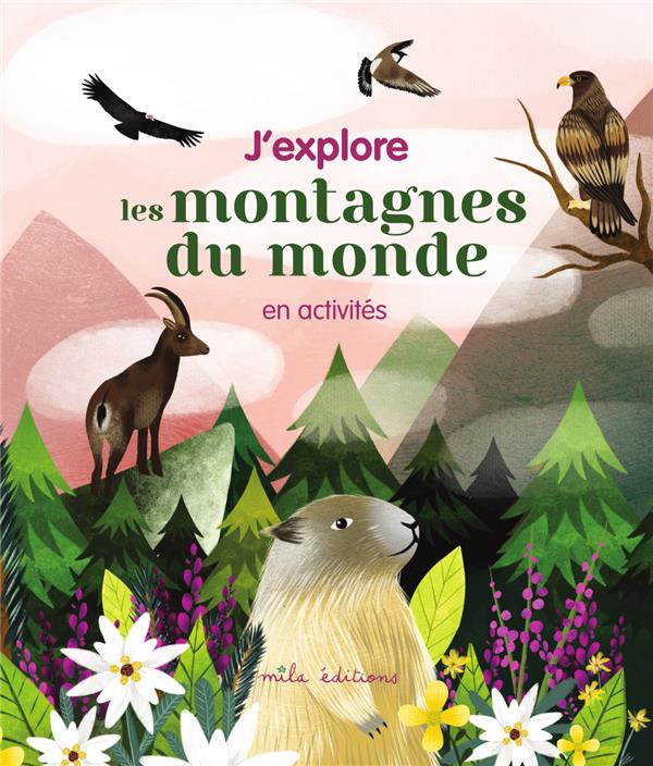 J'EXPLORE LES MONTAGNES DU MONDE EN ACTIVITES