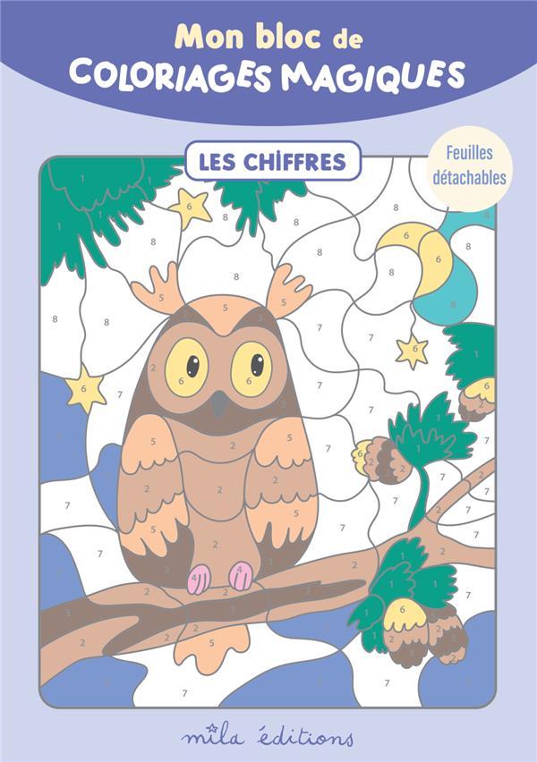 MON BLOC DE COLORIAGES MAGIQUES - LES CHIFFRES - FEUILLES DETACHABLES