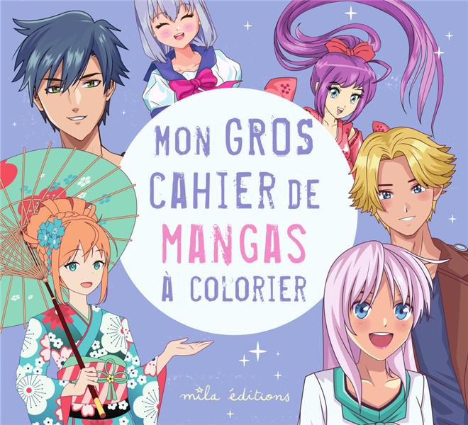 MON GROS CAHIER DE MANGAS A COLORIER