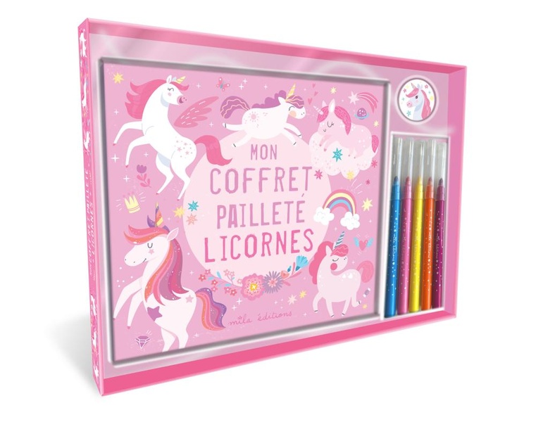 MON COFFRET PAILLETE - LICORNES - UN LIVRE DE COLORIAGE, 5 FEUTRES ET DES STICKERS