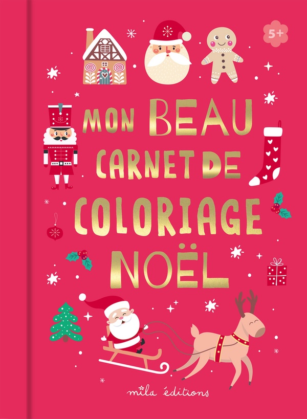 MON BEAU CARNET DE COLORIAGE : NOEL