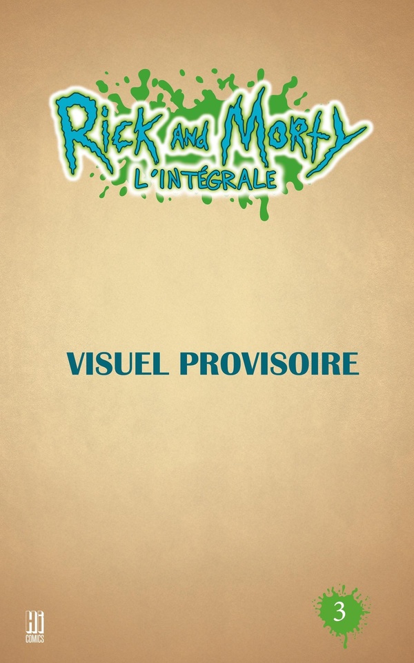 RICK & MORTY : L'INTEGRALE T3