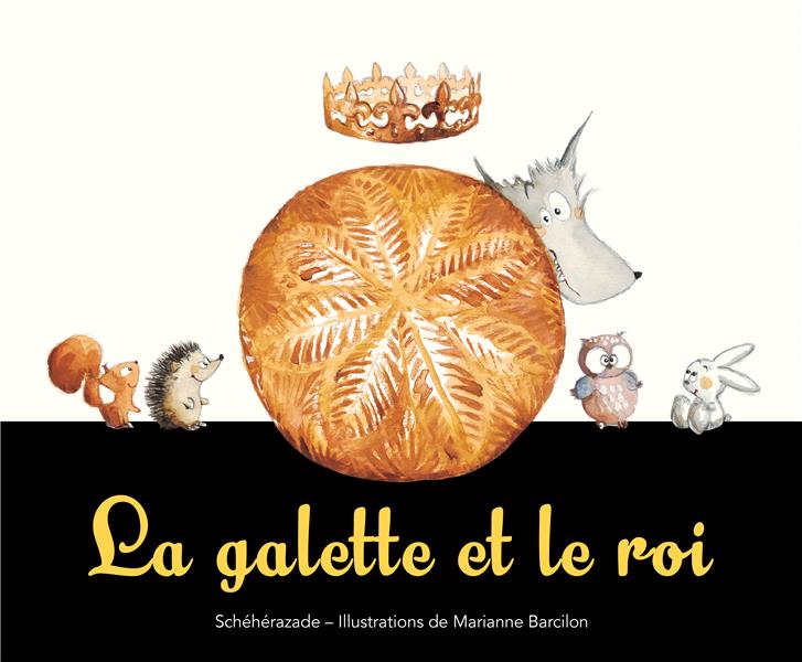 LA GALETTE ET LE ROI