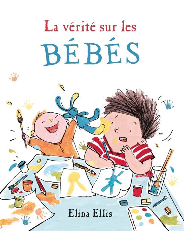 LA VERITE SUR LES BEBES