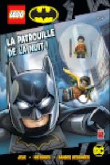 LEGO DC COMICS LA PATROUILLE DE LA NUIT!