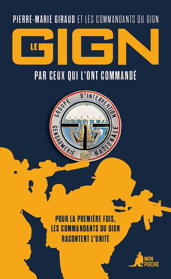 LE GIGN PAR CEUX QUI L'ONT COMMANDE