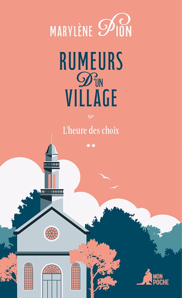 RUMEURS D'UN VILLAGE - TOME 2 : L'HEURE DES CHOIX