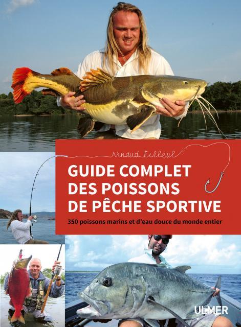 GUIDE COMPLET DES POISSONS DE PECHE SPORTIVE