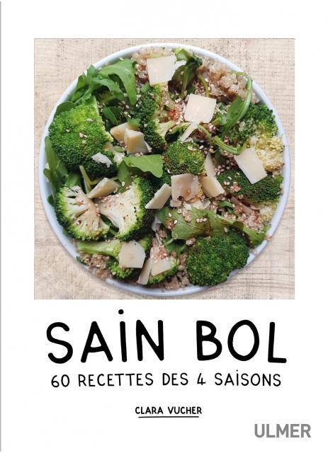 SAIN BOL - 60 RECETTES DES 4 SAISONS