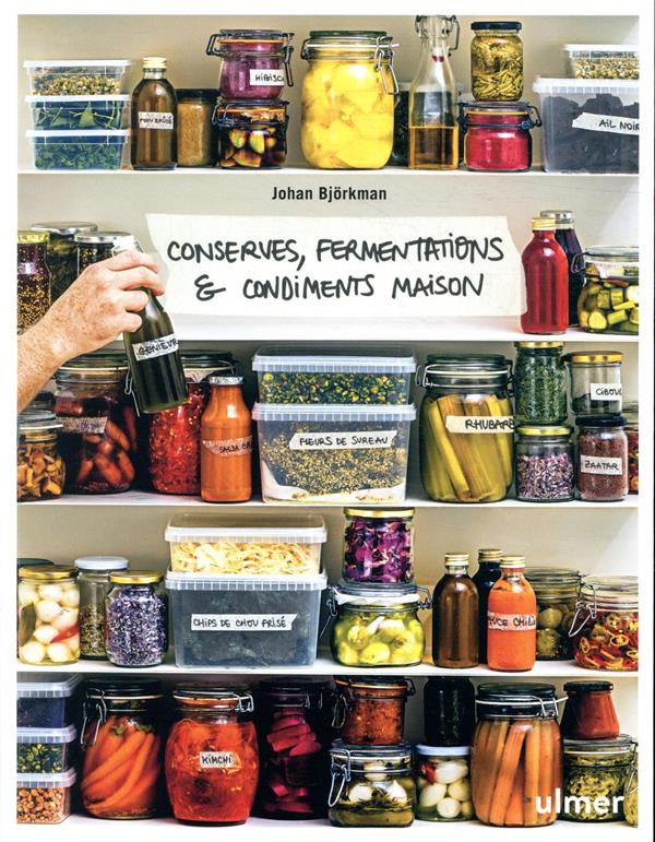 CONSERVES, FERMENTATIONS & CONDIMENTS MAISON