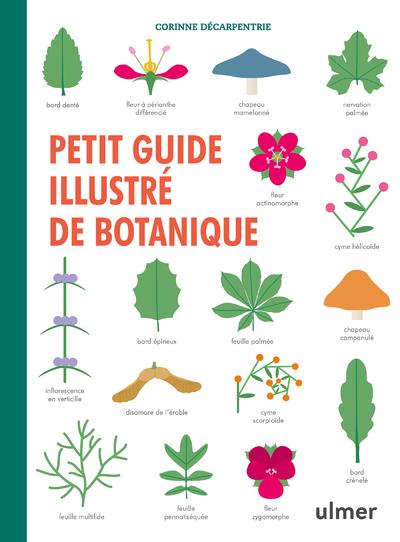 PETIT GUIDE ILLUSTRE DE BOTANIQUE