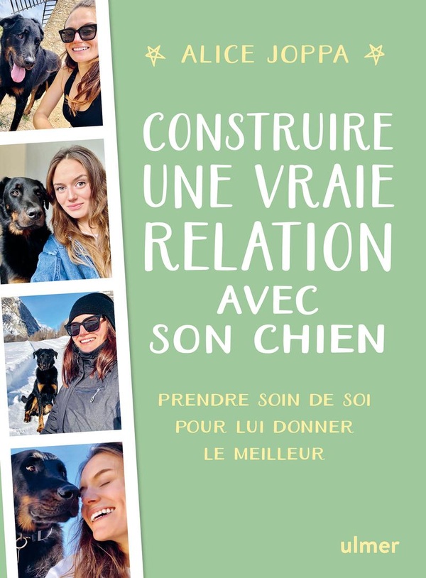 CONSTRUIRE UNE VRAIE RELATION AVEC SON CHIEN - PRENDRE SOIN DE SOI POUR LUI DONNER LE MEILLEUR