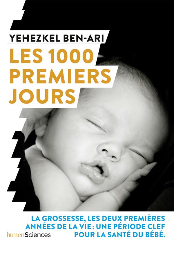 LES 1000 PREMIERS JOURS - COMMENT PREPARER LA SANTE DE L'ENFANT