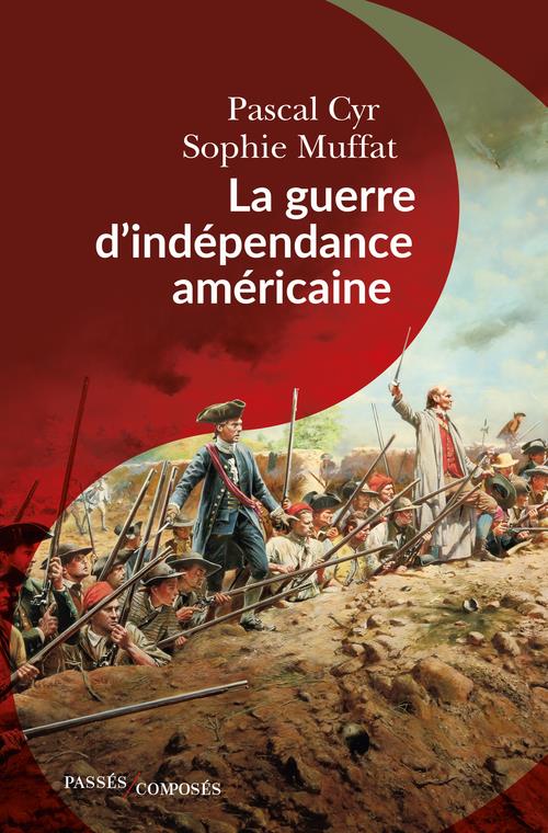 LA GUERRE D'INDEPENDANCE AMERICAINE