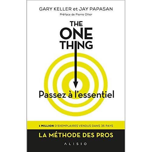 THE ONE THING - PASSEZ A L'ESSENTIEL