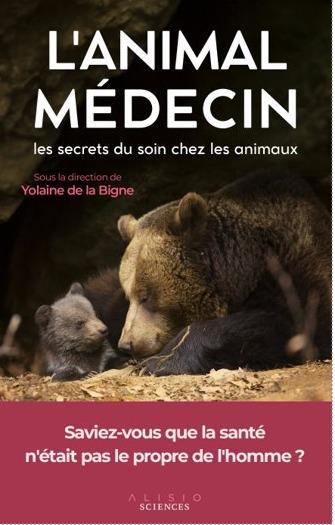 L'ANIMAL MEDECIN - 10 SPECIALISTES RACONTENT LES SECRETS DU SOIN CHEZ LES ANIMAUX