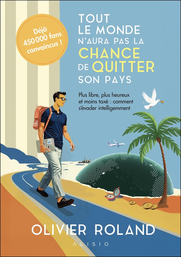 TOUT LE MONDE N'AURA PAS LA CHANCE DE QUITTER SON PAYS - PLUS LIBRE, PLUS HEUREUX ET MOINS TAXE : CO