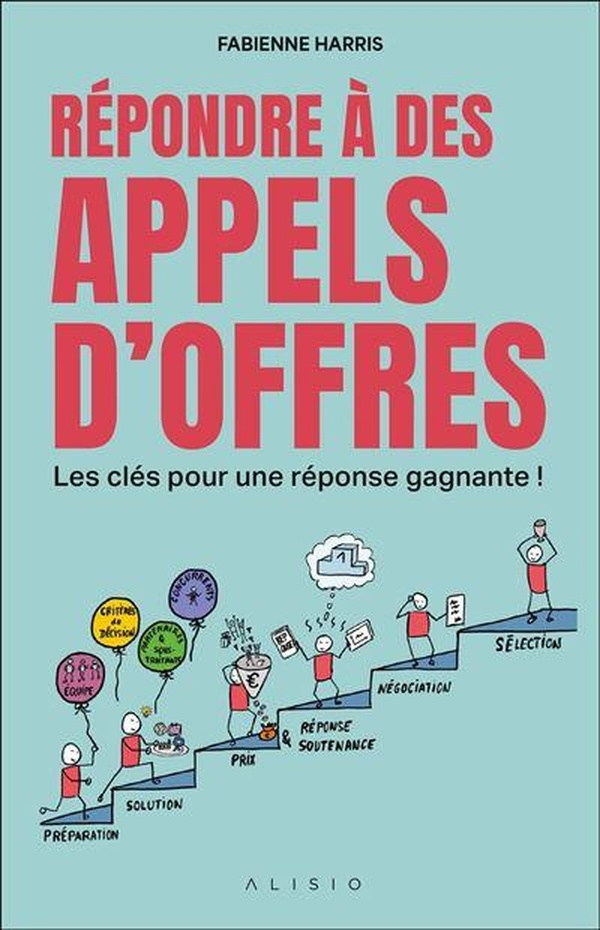 REPONDRE A DES APPELS D'OFFRES - LES CLES POUR UNE REPONSE GAGNANTE !