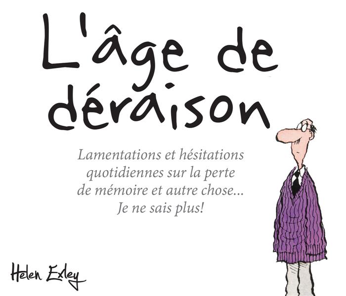 L'AGE DE DERAISON