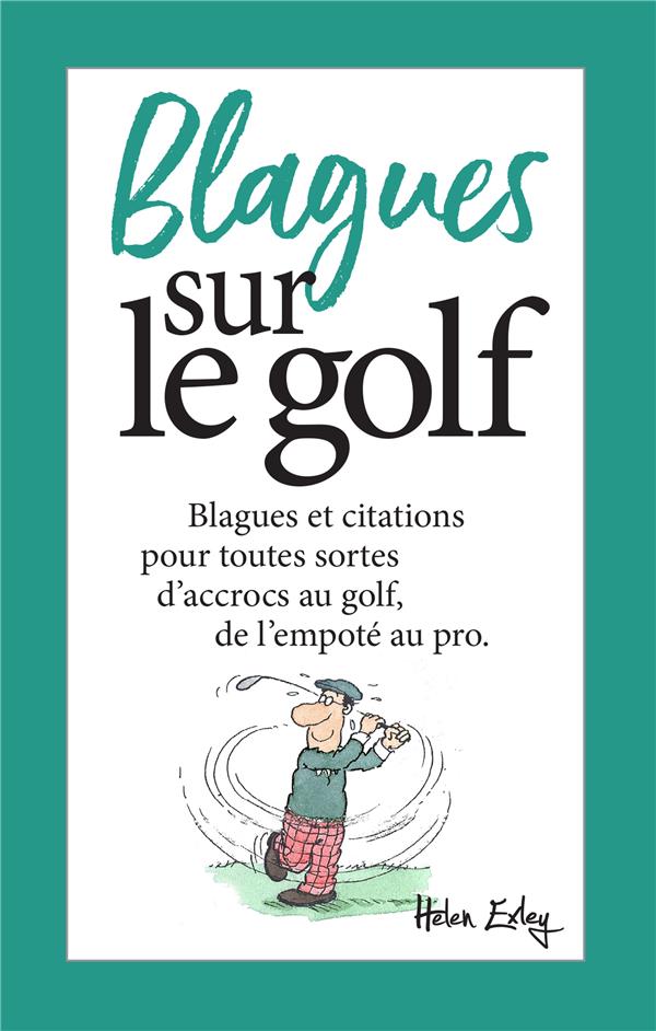 BLAGUES SUR LE GOLF - NOUVELLE EDITION