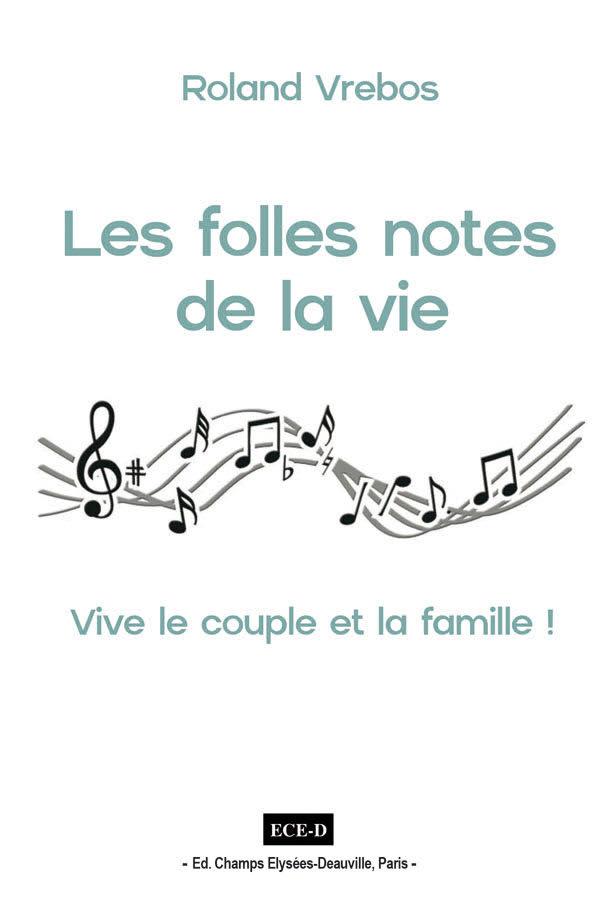 LES FOLLES NOTES DE LA VIE