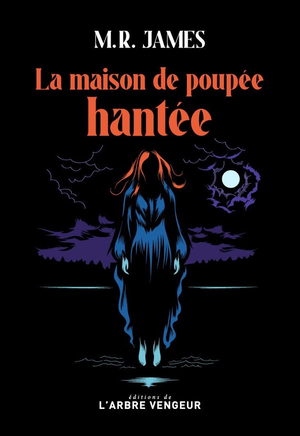 LA MAISON DE POUPEE HANTEE - ET AUTRES HISTOIRES DE FANTOMES
