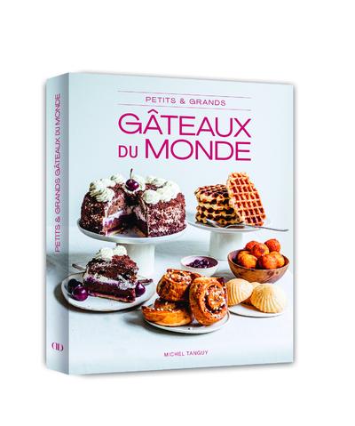 PETITS ET GRANDS GATEAUX DU MONDE