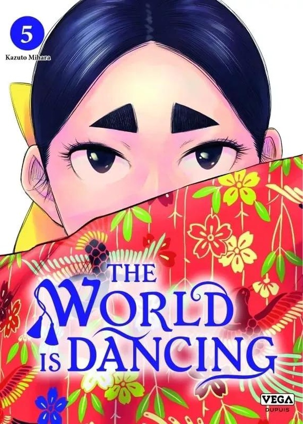 THE WORLD IS DANCING - TOME 5