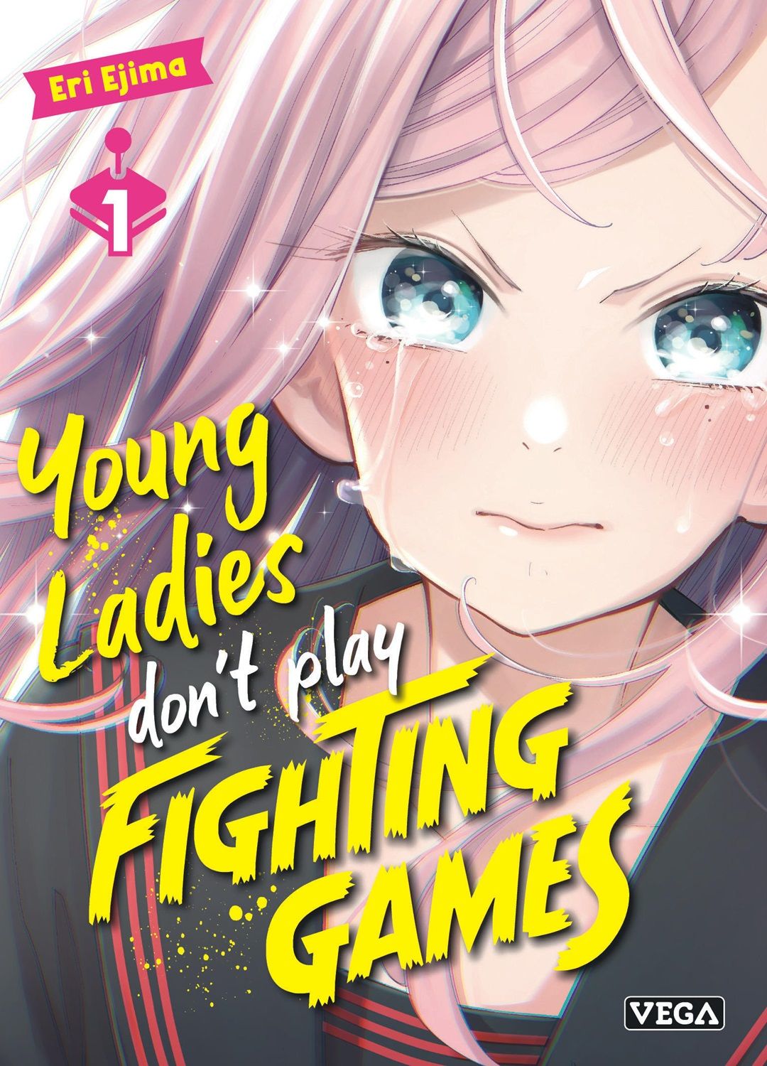 YOUNG LADIES DON'T PLAY FIGHTI - YOUNG LADIES DON T PLAY FIGHTING GAMES - TOME 1