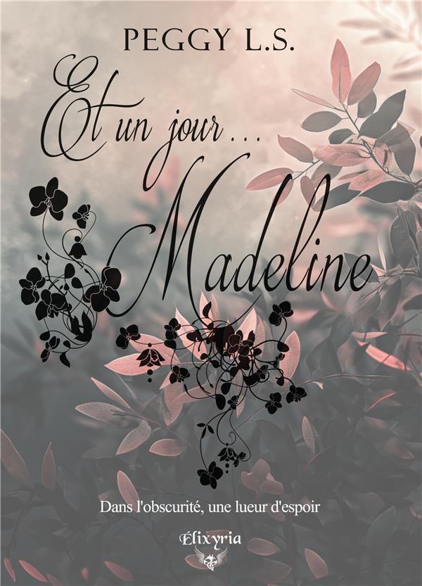 ET UN JOUR... MADELINE