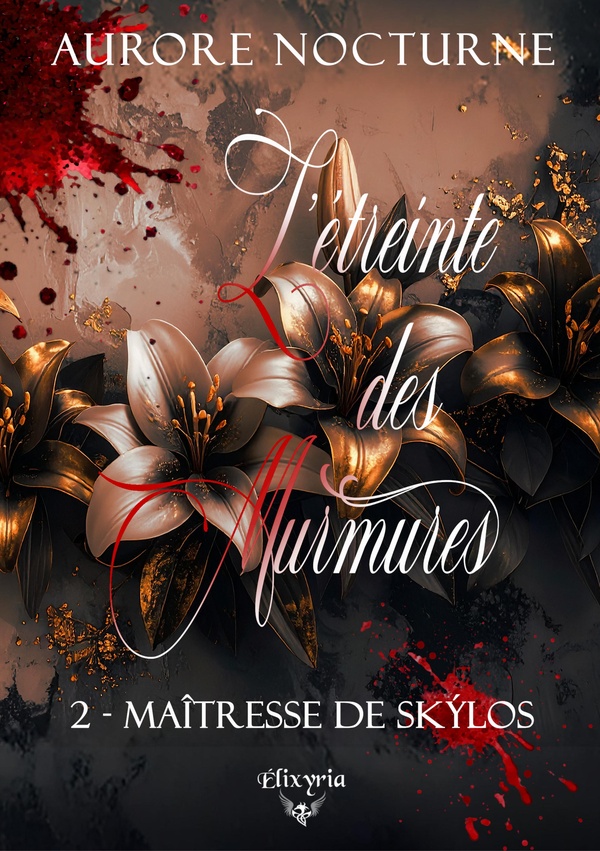 L'ETREINTE DES MURMURES - 2 - MAITRESSE DE SKYLOS