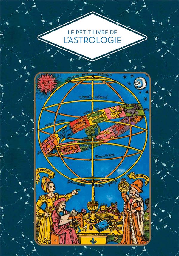 PETIT LIVRE DE L'ASTROLOGIE