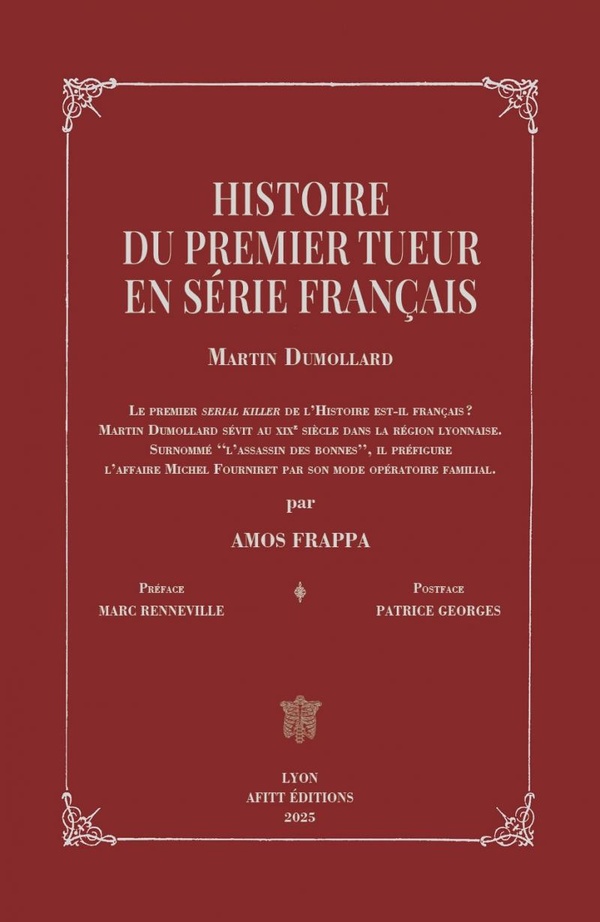 MARTIN DUMOLLARD - HISTOIRE DU PREMIER TUEUR EN SERIE FRANCA