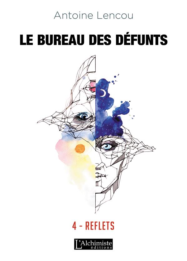 LE BUREAU DES DEFUNTS - 4 : REFLETS