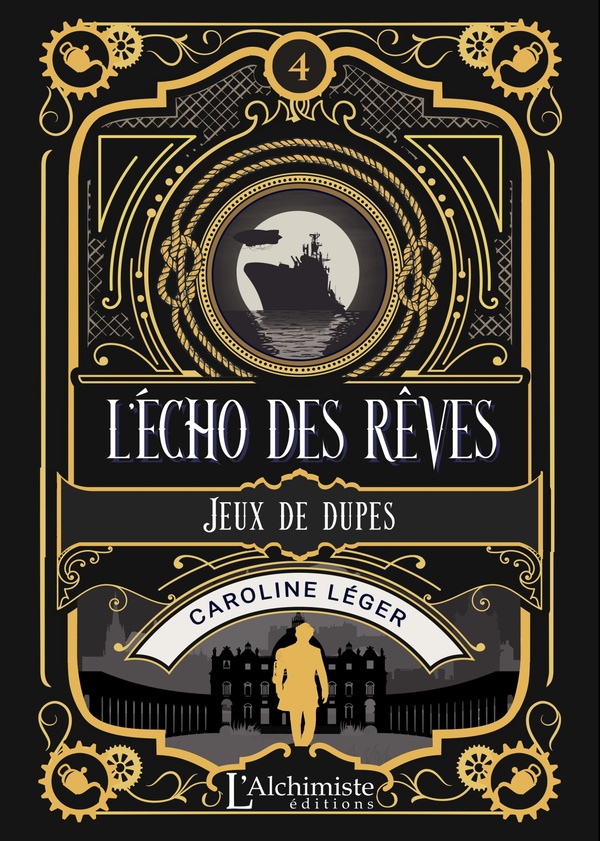 L'ECHO DES REVES - TOME 4 : JEUX DE DUPES