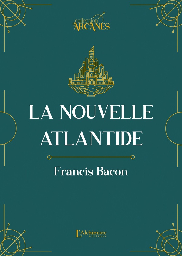 LA NOUVELLE ATLANTIDE (TEXTE INTEGRAL)