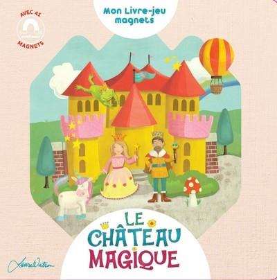 LE CHATEAU MAGIQUE - LIVRE JEUX MAGNET