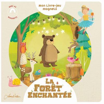 LA FORET ENCHANTEE - LIVRE JEUX MAGNET